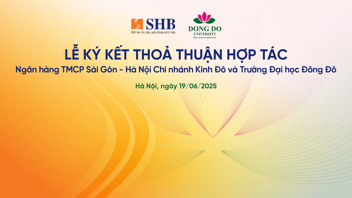 Lễ ký kết thỏa thuận hợp tác giữa Ngân Hàng SHB và Trường Đại học Đông Đô