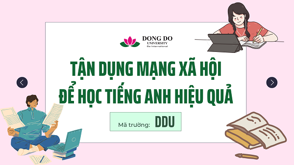 Tận dụng mạng xã hội để học tiếng Anh hiệu quả