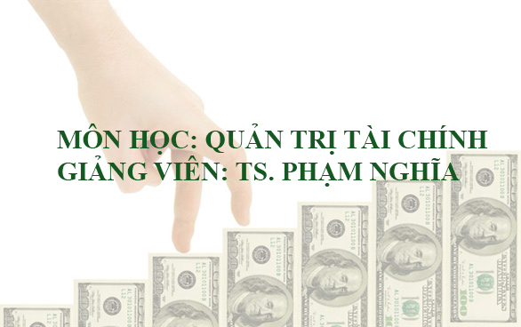 mon-hoc-quan-tri-tai-chinh-476